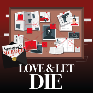 Love & Let Die